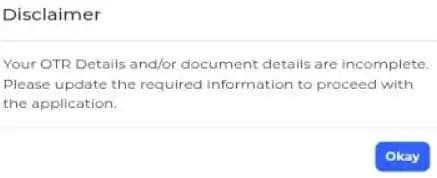 "OTR/document details incomplete" error despite uploads